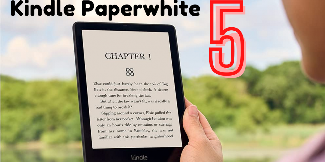 Kindle Paperwhite 5 chính thức ra mắt