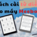 Hướng dẫn cài từ điển cho các máy Meebook