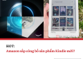 30/9 tới, Amazon sẽ công bố sản phẩm Kindle mới? Tin đồn về Kindle Scribe Color sắp thành sự thật!